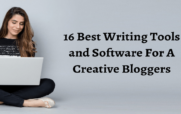 16-Best-Writing-Tools-and-Software-For-A-Creative-Bloggers